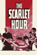 Póster de la película The Scarlet Hour