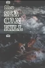 Póster de la película The Sea Can Kill