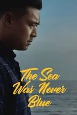 Poster de The Sea Was Never Blue