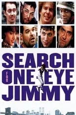 Judson Camp interpreta a One-Arm Jimmy en The Search for One-eye Jimmy