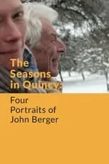 Poster de la película The Seasons in Quincy: Four Portraits of John Berger - Películas hoy en TV