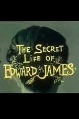 George Melly es Narrator en The Secret Life of Edward James