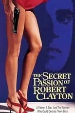 Película The Secret Passion of Robert Clayton