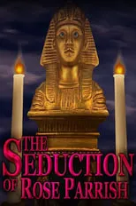 Poster de la película The Seduction of Rose Parrish - Películas hoy en TV