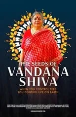 Poster de The Seeds of Vandana Shiva