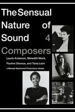 Pauline Oliveros es Herself en The Sensual Nature of Sound: 4 Composers Laurie Anderson, Tania Leon, Meredith Monk, Pauline Oliveros