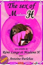 Película The Sex of Madame H