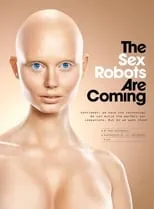 Portada de The Sex Robots Are Coming