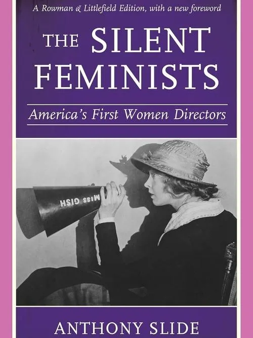 Portada de The Silent Feminists: America's First Women Directors