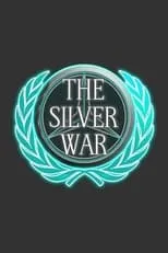 Poster de The Silver War