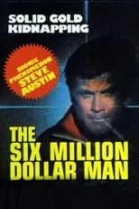 Poster de la película The Six Million Dollar Man: The Solid Gold Kidnapping - Películas hoy en TV