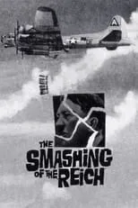 Película The Smashing of the Reich