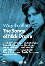 Harper Simon interpreta a Himself en The Songs of Nick Drake: Way to Blue