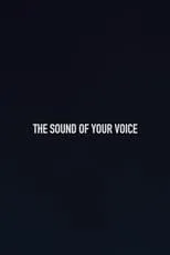 Película The Sound of Your Voice