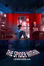 Portada de The Spider Within: A Spider-Verse Story