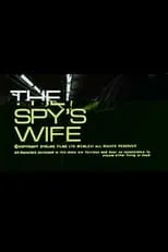 Película The Spy's Wife