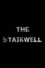 Póster de la película The Stairwell