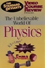 Película The Standard Deviants Video Course Review: The Unbelievable World of Physics