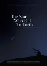 Poster de la película The Star Who Fell To Earth - Películas hoy en TV