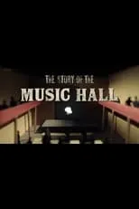 Película The Story of Music Hall