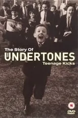 Poster de The Story of the Undertones - Teenage Kicks