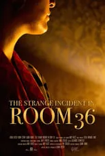 Película The Strange Incident In Room 36