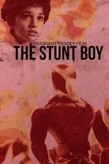 Naveen Kasturia es  en The Stunt Boy