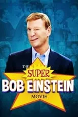 Bob Einstein es Self (archive footage) en The Super Bob Einstein Movie