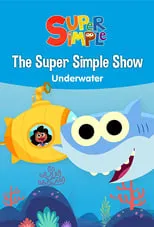 Película The Super Simple Show - Underwater