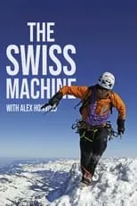 Ueli Steck es Self en The Swiss Machine