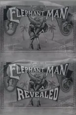 Película The Terrible Elephant Man Revealed