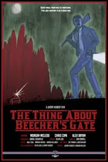 Película The Thing About Beecher's Gate