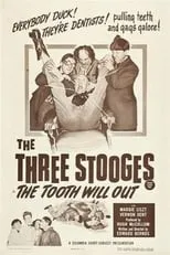 Dick Curtis es Shemp’s Last Patient (uncredited) en The Tooth Will Out