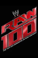 Portada de The Top 100 Moments In Raw History