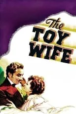 Barbara O'Neil es Louise Brigard en The Toy Wife