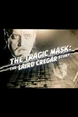 Steve Jones es Self en The Tragic Mask: The Laird Cregar Story