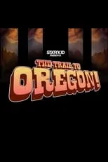 Poster de la película The Trail to Oregon! - Películas hoy en TV