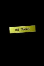 Película The Trainee