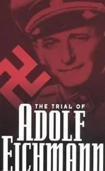 Portada de The Trial of Adolf Eichmann