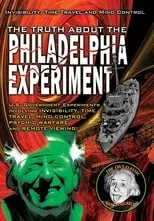 Poster de la película The Truth About The Philadelphia Experiment: Invisibility, Time Travel and Mind Control - Películas hoy en TV