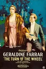 Geraldine Farrar interpreta a Rosalie Dean en The Turn of the Wheel