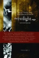 Película The Twilight Saga Soundtracks, Vol 1 : Music Videos and Performances