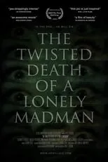 Poster de The Twisted Death of a Lonely Madman