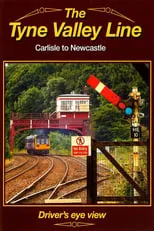 Rob Curling interpreta a Narrator en The Tyne Valley Line - Driver's Eye View