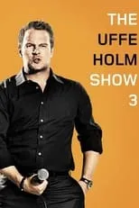 Uffe Holm es Self en The Uffe Holm Show 3