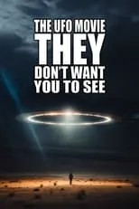 Poster de la película The UFO Movie THEY Don't Want You to See - Películas hoy en TV