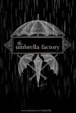 Poster de la película The Umbrella Factory - Películas hoy en TV