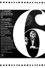 Leonard Bernstein es Himself en The Unanswered Question VI : The Poetry of Earth