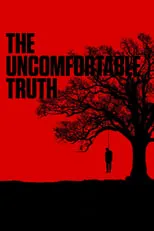 Poster de la película The Uncomfortable Truth - Películas hoy en TV