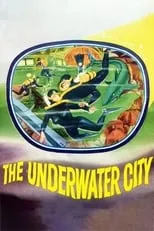 Julie Adams es Dr. Monica Powers en The Underwater City